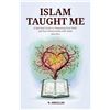 Image 1 : NEW PAPERBACK COPY OF ISLAM TAUGHT ME: A SPIRITUAL