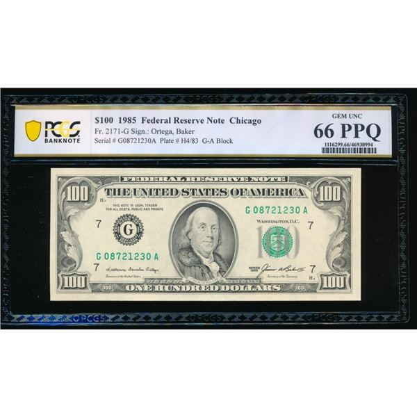 1985 $100 Chicago FRN PCGS 66PPQ