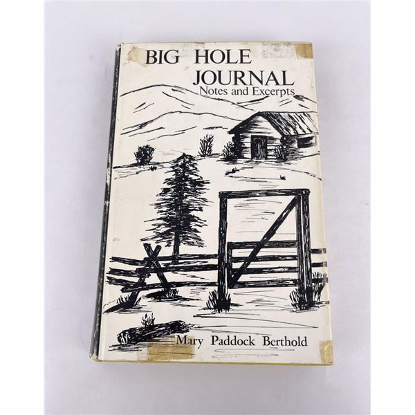 Big Hole Journal Notes And Excerpts