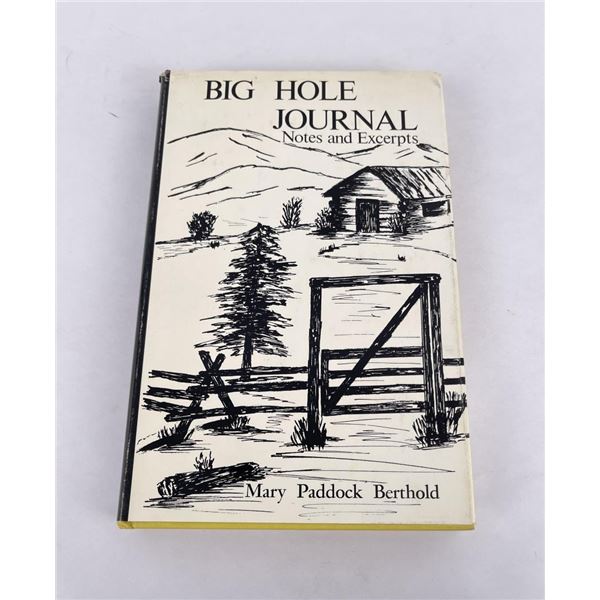 Big Hole Journal Notes And Excerpts