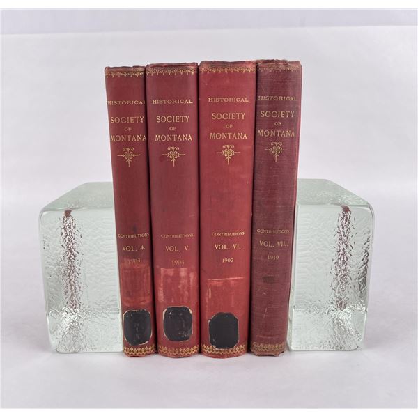 Historical Society Of Montana Volumes 4 thru 7