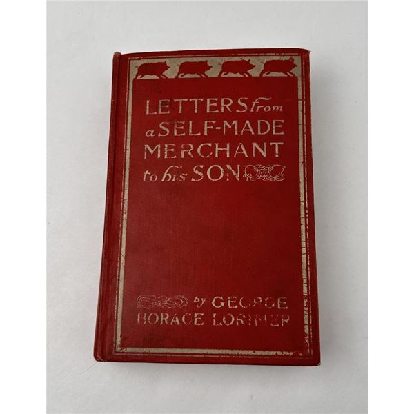 Letters From A Self Made Merchant To His Son