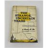 Image 1 : The Strange Uncertain Years