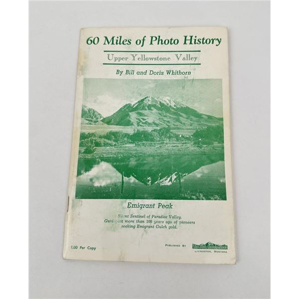 60 Miles Of Photo History Upper Yellowstone Valley