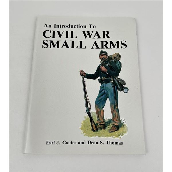 An Introduction To Civil War Small Arms