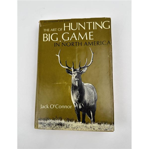 The Art of Hunting Big Game In North America