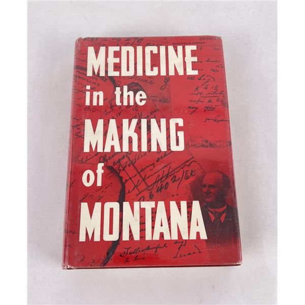 Medicine In The Making Of Montana