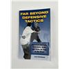 Image 1 : Far Beyond Defensive Tactics