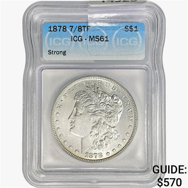 1878 7/8TF Morgan Silver Dollar ICG MS61 Strong