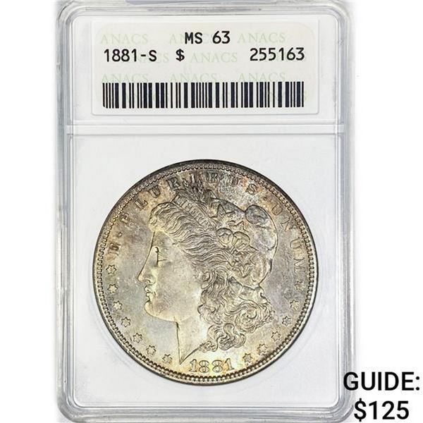 1881-S Morgan Silver Dollar ANACS MS63