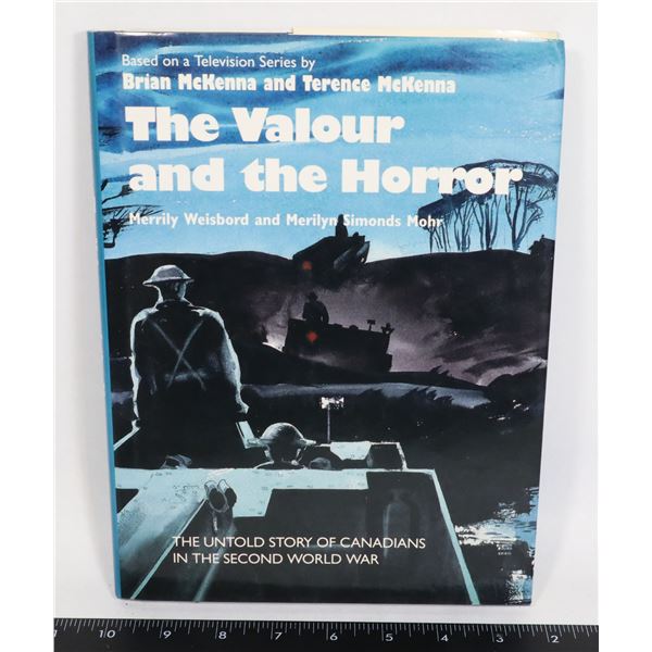 #1441 VALOUR AND THE HORROR CANADA WW2 BOOK