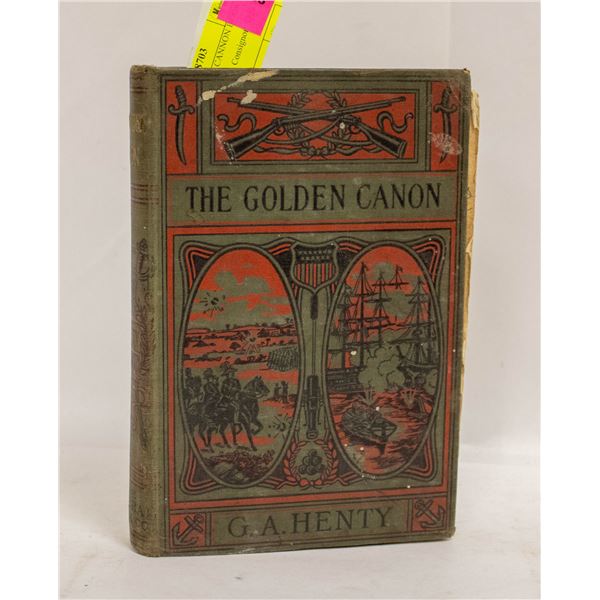 1899 THE GOLDEN CANNON BOOK