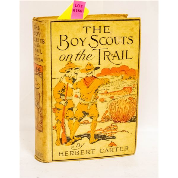 1913 BOY SCOUTS ON THE TRAIL BOOK