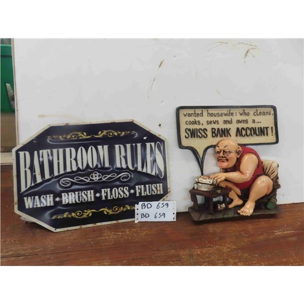 Metal Bathroom Rule Sign 10.5  x 15  & 3D Plastic/ Fiberglass Wanted Housewife