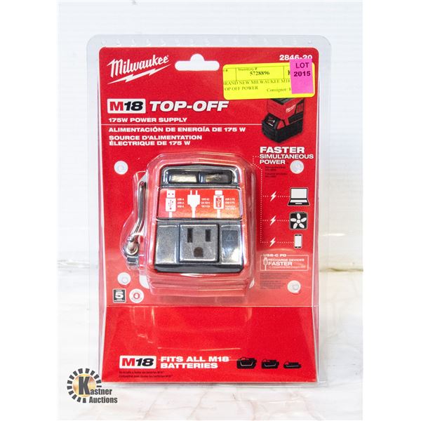 BRAND NEW MILWAUKEE M18 175W TOP OFF POWER