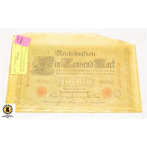 185)1910 RED SEAL 1000 MARK REICHS BANKNOTE