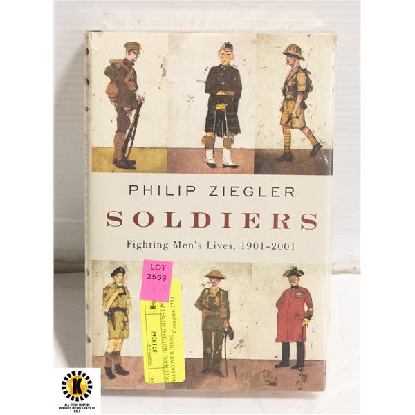 "SOLDIERS- FIGHTING MENS LIVES" HARDCOVER BOOK