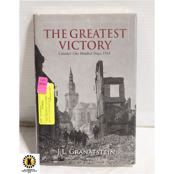 "THE GREATEST VICTORY" 100 DAYS- 1918 HARDCOVER