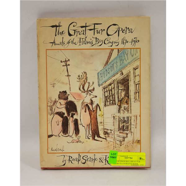1970 HUDSON BAY GREAT FUR OPERA ILLUSTRATED BOOK