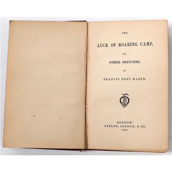 Luck of Roaring Camp, First Edition, 1870  1870  [156154]