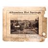 Image 1 : Alhambra Hot Springs Broadside    [172790]