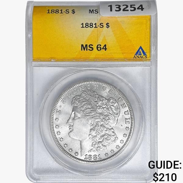 1881-S Morgan Silver Dollar ANACS MS64