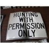 Image 2 : (4) Metal Hunting Signs - 12" x 10"