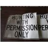 Image 4 : (5) Metal Hunting Signs - 12" x 10"