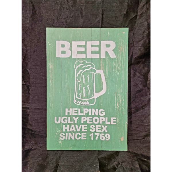 "Beer Helping Ugly People Have Sex Since 1769" Wooden Pictures 23"Hx16"L