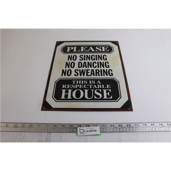 This is a Respectable House Sign - 12  x 15 