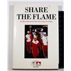 SHARE THE FLAME: THE OFFICIAL RETROSPECTIVE BOOK OF