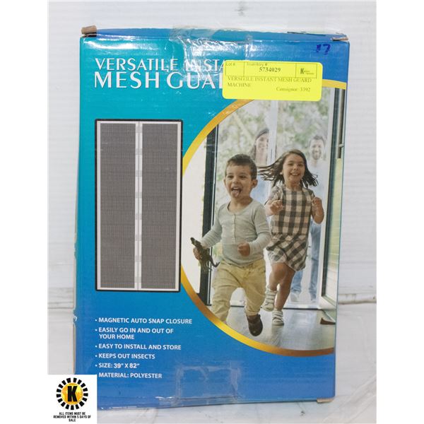 VERSITILE INSTANT MESH GUARD MACHINE