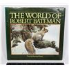 Image 1 : THE WORLD OF ROBERT BATEMAN 1985 FIRST EDITION