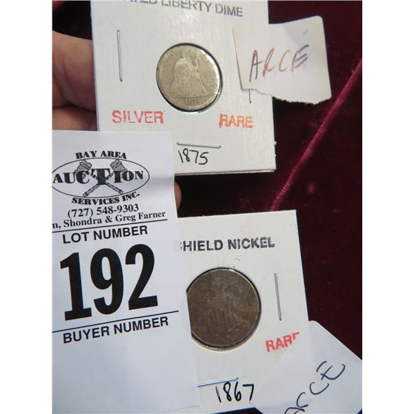 2-Seated Liberty Dime, Shield Nickel - Rare - 2 X $