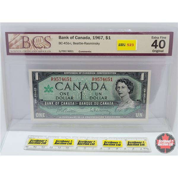 Canada $1 Bill 1967 : Beattie/Rasminsky #GP9574651 (BCS Cert: Extra Fine 40 Original) (See Pics for 