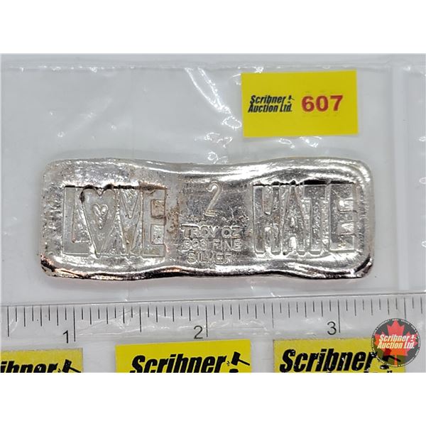 BB 2 Troy Ounce .999 Fine Silver Bar "LOVE HATE" (SEE PICS!)
