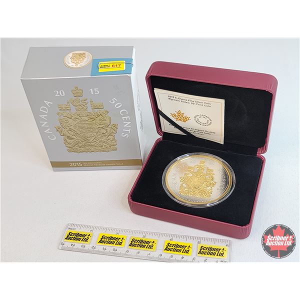 RCM 2015 Fine Silver 5-Ounce Coin ~ Big Coin Series : 50 Cent Fine Silver (99.99%) (SEE PICS!)