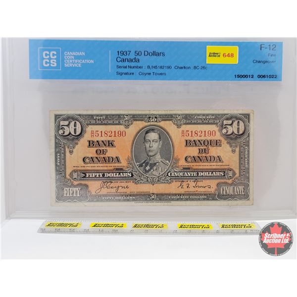 Bank of Canada $50 Bill 1937 : Coyne/Towers #BH5182190 (CCCS Cert : F-12 Fine Changeover) (See Pics 