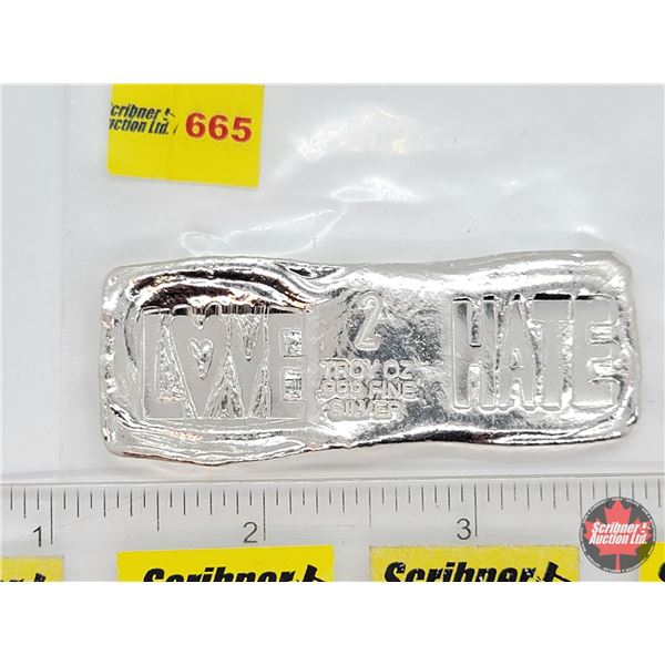 BB 2 Troy Ounce .999 Fine Silver Bar "LOVE HATE" (SEE PICS!)