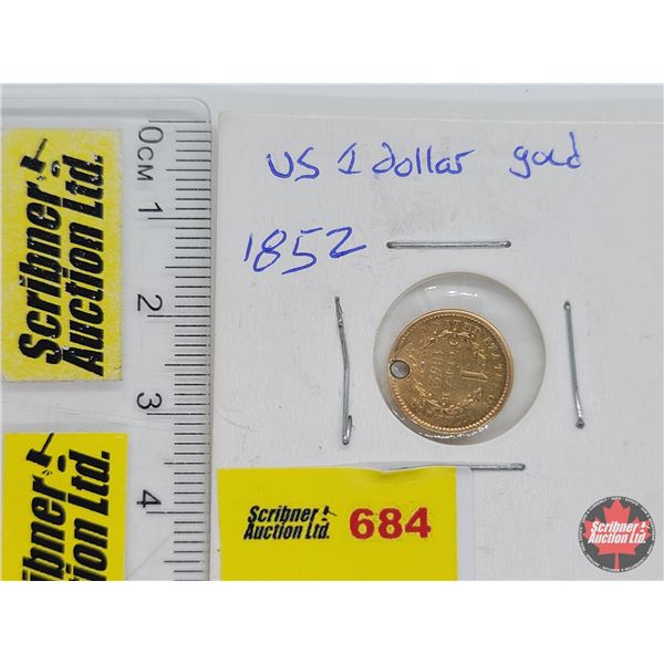 United States of America 1852 Liberty Head Gold Dollar (Note: Hole) (SEE PICS!)