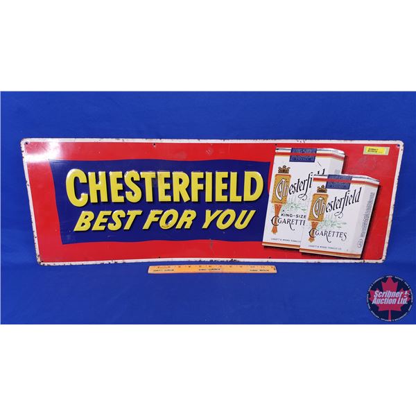 Single Side Tin Sign : Embossed "CHESTERFIELD BEST FOR YOU" (12"H x 34"W) (SEE PICS!)