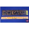 Image 1 : "HOWE CAVERNS" Lic Plate Topper : Single Side Tin (Embossed) (2-3/4"H x 12"W) (SEE PICS!)