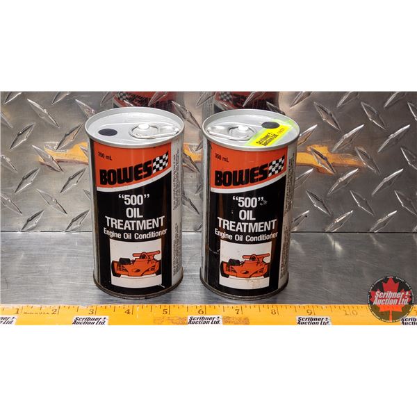 OIL TINS (2): BOWES 500 OIL TREATMENT (Both FULL) (4-3/4"H x 2-1/2"Dia) (SEE PICS!)