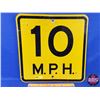 Image 1 : Single Side Reflective Sign : 10 M.P.H. (18"H x 18"W) (SEE PICS!)