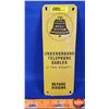 Image 1 : Single Side Tin Sign "BELL SYSTEM UNDERGROUND TELEPHONE CABLES IN THIS VICINITY" (11"H x 4"W) (SEE P