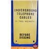Image 2 : Single Side Tin Sign "BELL SYSTEM UNDERGROUND TELEPHONE CABLES IN THIS VICINITY" (11"H x 4"W) (SEE P