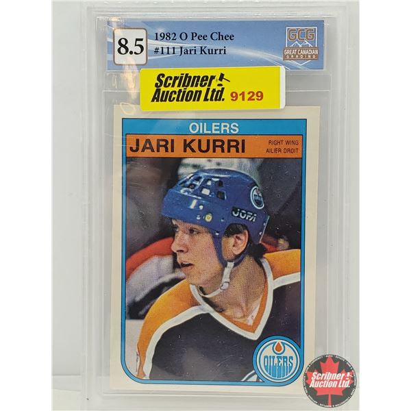 1982 O Pee Chee #111 Jari Kurri : Oilers (Certified GCG : 8.5) (SEE PICS!)