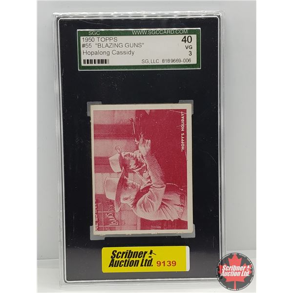 1950 TOPPS Collector Card : #55 "BLAZING GUNS" Hopalong Cassidy (Certified SCG : VG40) (SEE PICS!)