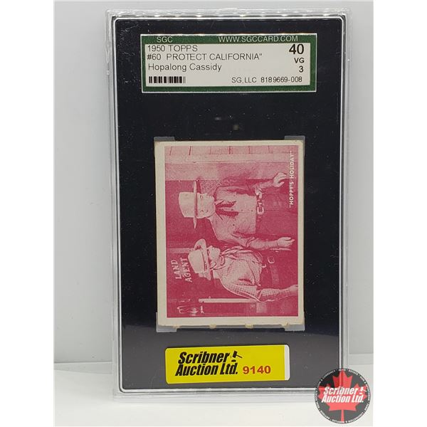 1950 TOPPS Collector Card : #60 "PROTECT CALIFORNIA" Hopalong Cassidy (Certified SCG : VG40) (SEE PI