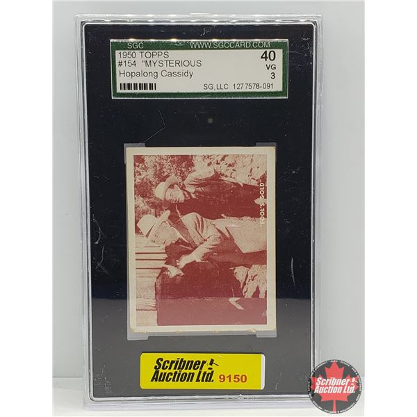 1950 TOPPS Collector Card : #154 "MYSTERIOUS" Hopalong Cassidy (Certified SCG : VG40) (SEE PICS!)